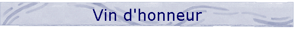 Vin d'honneur